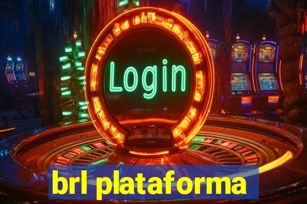 brl plataforma